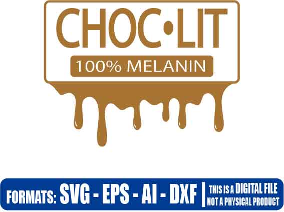 Choc LIT 100% Melanin SVG