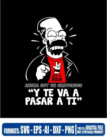 The simpson y te va pasar a ti, los simpsons, chavoruco, svg, cricut, eps, svg, pdf, png, file cut, t-shirt, file art, Multipurpose, svg, cut, dxf, eps, ai, cricut, silhouette, plotter, vinyl, decal, sticker, wall decor, tshirt, Cricut Cutting Machine, Scalable Vector Graphics