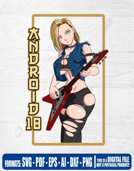 Dragon ball android 18 con guitarra sexy, svg, cricut, eps, svg, pdf, png, file cut, t-shirt, file art, Multipurpose, svg, cut, dxf, eps, ai, cricut, silhouette, plotter, vinyl, decal, sticker, wall decor, tshirt, Cricut Cutting Machine, Scalable Vector Graphics