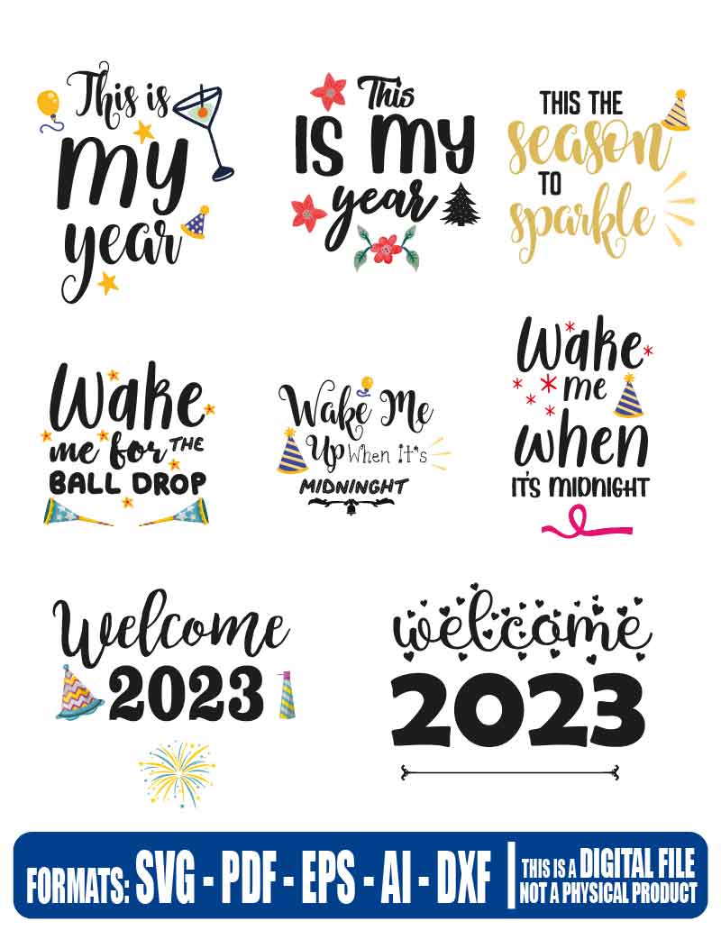 New year 2023, svg, cricut, eps, svg, pdf, png, file cut, t-shirt, file art, Multipurpose, svg, cut, dxf, eps, ai, cricut, silhouette, plotter, vinyl, decal, sticker, wall decor, tshirt, Cricut Cutting Machine, Scalable Vector Graphics