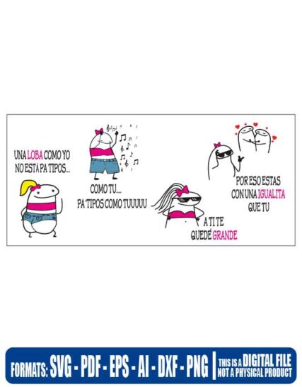 Shakira Una loba como yo no esta pa tipos como tu taza, svg, cricut, eps, svg, pdf, png, file cut, t-shirt, file art, Multipurpose, svg, cut, dxf, eps, ai, cricut, silhouette, plotter, vinyl, decal, sticker, wall decor, tshirt, Cricut Cutting Machine, Scalable Vector Graphics