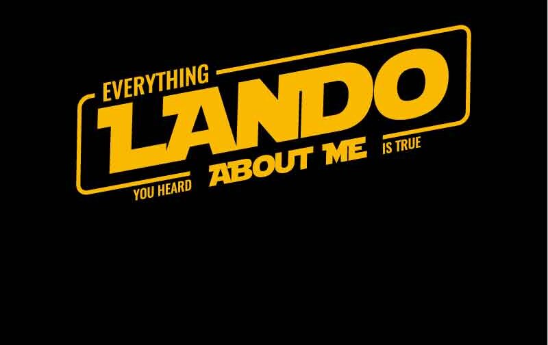 Star wars  Everything Lando You Heard About Me Is True,  svg, cricut, eps, svg, pdf, png, file cut, t-shirt, file art, Multipurpose, svg, cut, dxf, eps, ai, cricut, silhouette, plotter, vinyl, decal, sticker, wall decor, tshirt, Cricut Cutting Machine, Scalable Vector Graphics